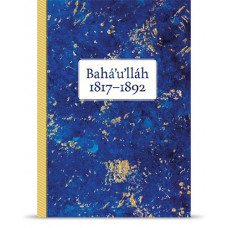 Bahá'u'lláh 1817-1892