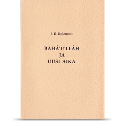 Bahá'u'lláh ja uusi aika