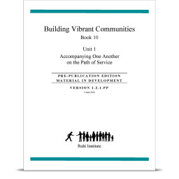 Book 10: Building Vibrant Communities, Unit 1: Accompanying One Another on the Path of Service Book 10: Building Vibrant Communities, Unit 1: Accompanying One Another on the Path of Service