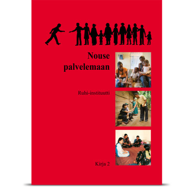 Kirja 2: Nouse palvelemaan