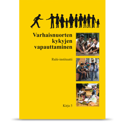 Kirja 5: Varhaisnuorten kykyjen vapauttaminen