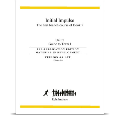 Initial Impulse: The First Branch Course of Book 5. Unit 2: Guide to Texts I 