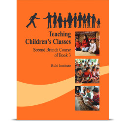 Book 3: Teaching Children's Classes, Second Branch Course Book 3: Teaching Children's Classes, Second Branch Course