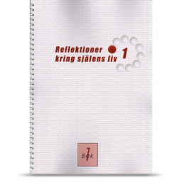 Bok 1: Reflektioner kring själens liv